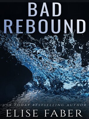 cover image of Bad Rebound: Billionaire's Club: Bad Brothers, Book 15